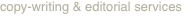 copy-writing & editorial services